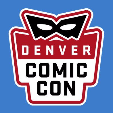 Denver Comic Con!!! 6/15/1-6/17/18