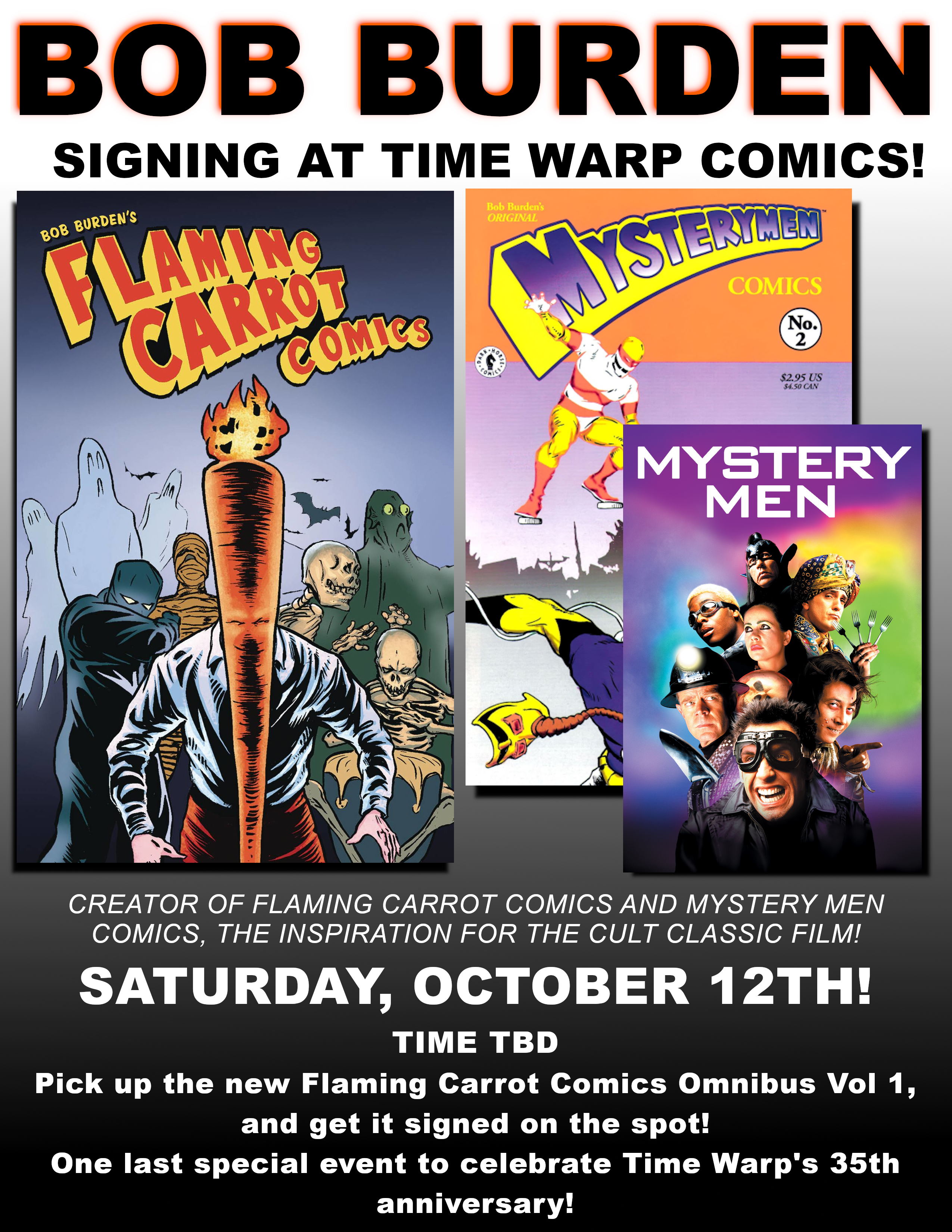 BOB BURDEN (Flaming Carrot Comics, Mystery Men) signing at Time Warp, Saturday, October 12th!